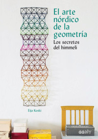 Koski, Eija — El arte nórdico de la geometría