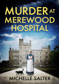 Michelle Salter — Murder at Merewood Hospital