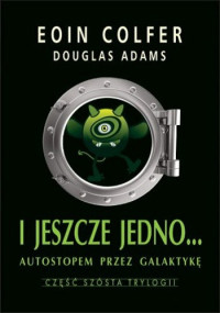 Eoin Colfer & Douglas Adams — I jeszcze jedno...