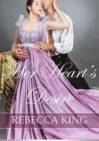 Rebecca King — Her Heart's Desire