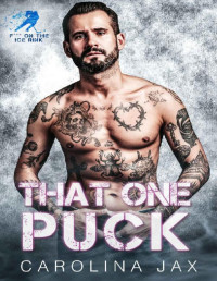 Carolina Jax — That One Puck: A One Night Stand Hockey Romance