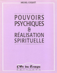 M. Coquet — Pouvoirs psychiques et réalisation spirituelle