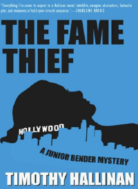 Timothy Hallinan — The Fame Thief