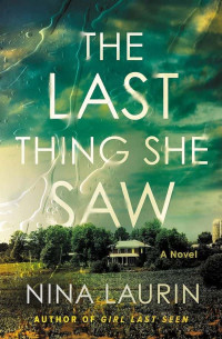 Nina Laurin — The Last Thing She Saw