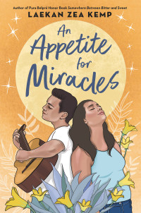 Laekan Zea Kemp — An Appetite for Miracles