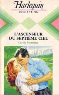 Carole Mortimer — L'ascenceur du septième ciel