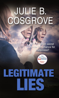 Cosgrove, Julie B; — Legitimate Lies