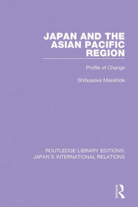 Masahide Shibusawa — Japan and the Asian Pacific Region: Profile of Change