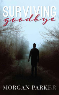 Morgan Parker — Surviving Goodbye