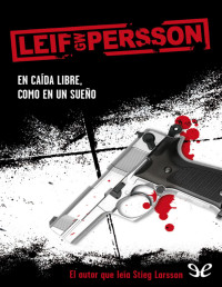 Leif G. W. Persson — En Caída Libre, Como en Un Sueño