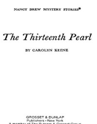 Carolyn G. Keene — The Thirteenth Pearl