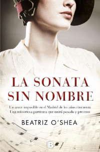 Beatriz O'Shea — La sonata sin nombre (Spanish Edition)