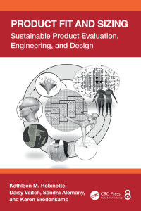 Kathleen M. Robinette & Daisy Veitch & Sandra Alemany & Karen Bredenkamp — Product Fit and Sizing: Sustainable Product Evaluation, Engineering, and Design