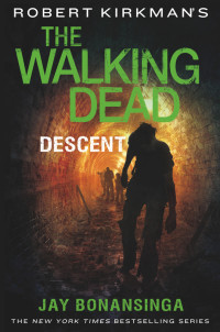 Robert Kirkman — The Walking Dead: Descent