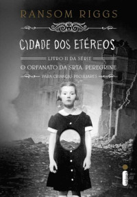 Ransom Riggs — Cidade dos etéreos