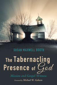 Susan Booth; — The Tabernacling Presence of God