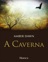 Amber Dawn — A Caverna