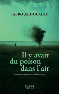 Douaihy, Jabbour — Il y avait du poison dans l'air