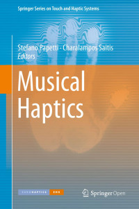 Stefano Papetti & Charalampos Saitis — Musical Haptics