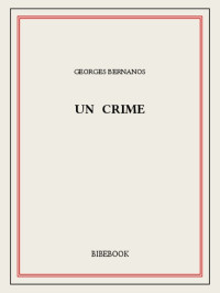 Georges Bernanos — Un crime