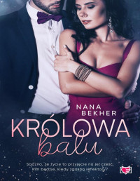 Nana Bekher — Królowa balu