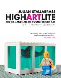 Julian Stallabrass; — High Art Lite