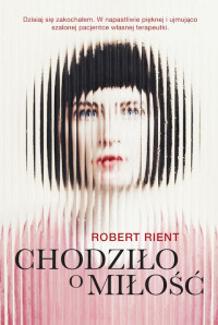 Robert Rient — Chodziło o miłość