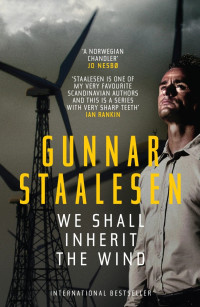 Gunnar Staalesen — We Shall Inherit the Wind