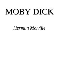 Herman Melville — Moby Dick