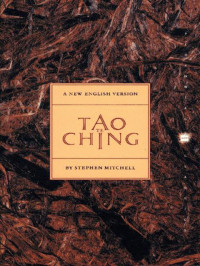 Stephen Mitchell, Lao Tzu — Tao Te Ching
