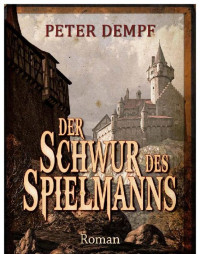 Peter Dempf — Der Schwur des Spielmanns