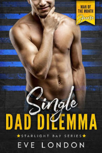 Eve London — Single Dad Dilemma: Man of the Month Club - June