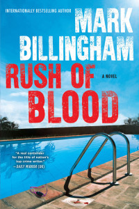 Mark Billingham — Rush of Blood: A Novel