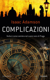 Isaac Adamson — Complicazioni