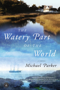 Michael Parker — The Watery Part of the World