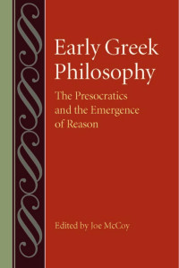 Joe McCoy (Editor) — Early Greek Philosophy: The Presocratics and the Emergence of Reason