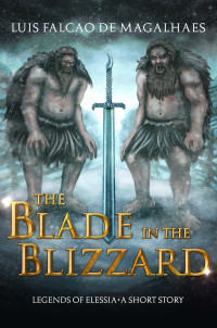 Luis Falcao de Magalhaes — The Blade in the Blizzard