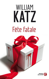 William KATZ — Fête fatale