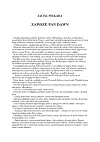 Zawsze pan Dawn — Piekara Jacek - Inne