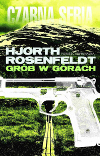 Hjorth Rosenfeldt — S. Bergman 03 - Grób w górach