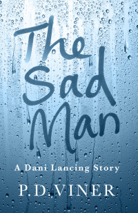 P.D. Viner — The Sad Man (Short Story)