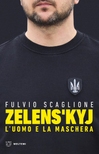 Fulvio Scaglione — Zelens'kyj