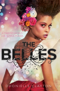 Clayton, Dhonielle — [The Belles 01] • The Belles