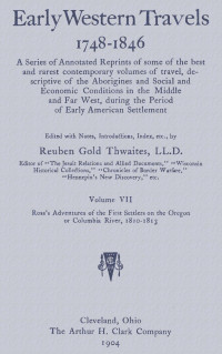 Alexander Ross — Early western travels, 1748-1846, volume 7