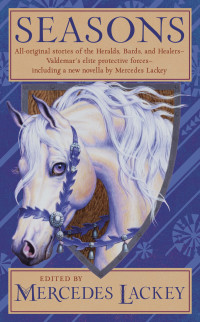 Mercedes Lackey; — Seasons: All-New Tales of Valdemar