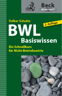 Schultz, Volker — BWL Basiswissen