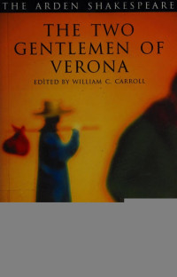 William Shakespeare, William C. Carroll — The Two Gentlemen of Verona