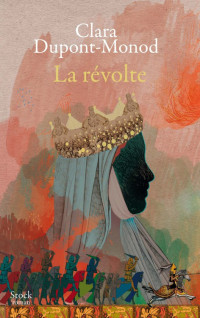 La révolte — Clara Dupont-Monod