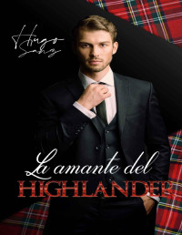 Hugo Sanz — La amante del Highlander