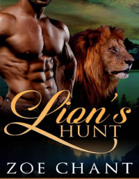 Zoe Chant — Lion's Hunt: BBW Lion Shifter Paranormal Romance